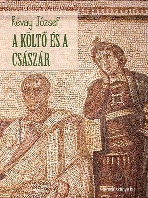 cover image of A költő és a császár